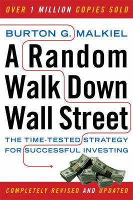 A Random Walk Down Wall Street: The Time-Tested... 0393330338 Book Cover