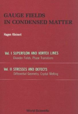 語学・辞書・学習参考書 Gauge Fields in Condensed Matter Vol. I Gauge Fields in Condensed Matter book by Hagen Kleinert