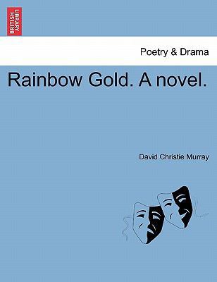 Rainbow Gold. a Novel. 1241367280 Book Cover