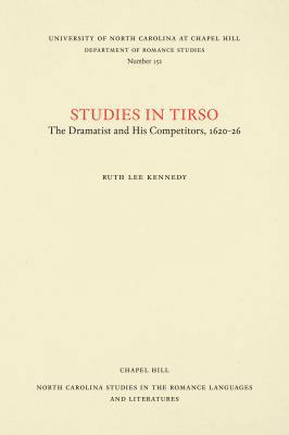 Studies in Tirso: The Dramatist and His Competi... 0807891525 Book Cover