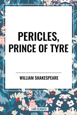 Pericles, Prince of Tyre B0D48DT66Y Book Cover