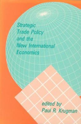 Strategic Trade Policy and the New Internationa... 0262111128 Book Cover