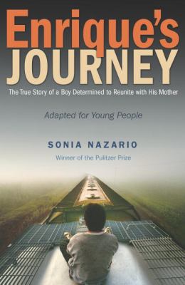 Enrique's Journey (the Young Adult Adaptation):... 0385743270 Book Cover