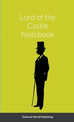 Lord of the Castle Notebook 1105401812 Book Cover