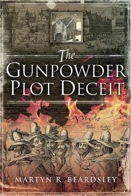 The Gunpowder Plot Deceit 1526725681 Book Cover