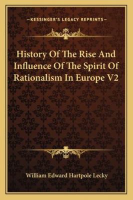 History Of The Rise And Influence Of The Spirit... 1162941502 Book Cover