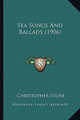 Sea Songs And Ballads (1906) 1164091638 Book Cover