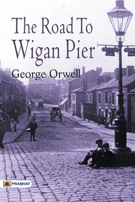 The Road to Wigan Pier 9352662156 Book Cover