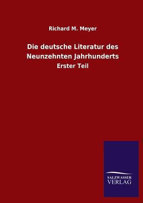 Die Deutsche Literatur Des Neunzehnten Jahrhund... [German] 384604637X Book Cover