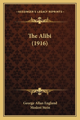 The Alibi (1916) 1164930664 Book Cover