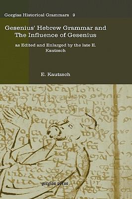 Gesenius' Hebrew Grammar and the Influence of G... 1593336233 Book Cover