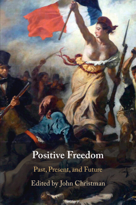 Positive Freedom 1108738214 Book Cover
