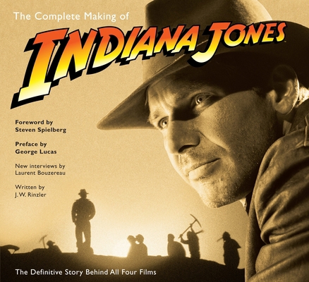The Complete Making of Indiana Jones : The Defi... B00A2M4RS2 Book Cover
