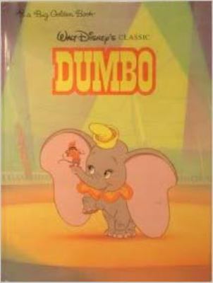 Walt Disney's Classic Dumbo 0307119947 Book Cover