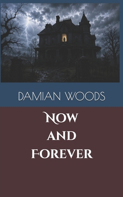 Now and Forever B0BHND19P1 Book Cover