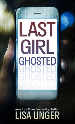 Last Girl Ghosted [Large Print] 1432891316 Book Cover