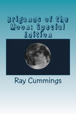 Brigands of the Moon: Special Edition 1717562337 Book Cover