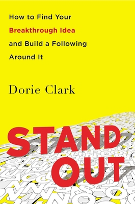 Stand Out: How to Find Your Breakthrough Idea a... 1591847400 Book Cover