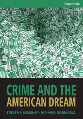Crime and the American Dream 1111346968 Book Cover