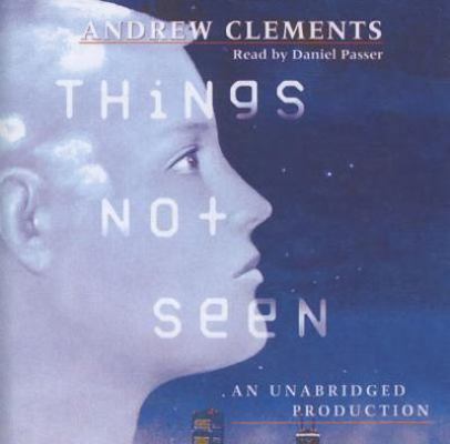 Things Not Seen (Lib)(CD) 1400099285 Book Cover