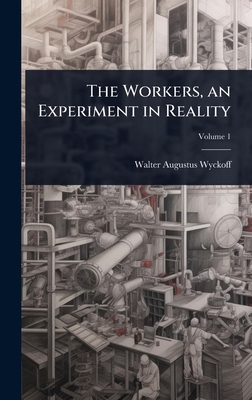 The Workers, an Experiment in Reality 1024059286 Book Cover