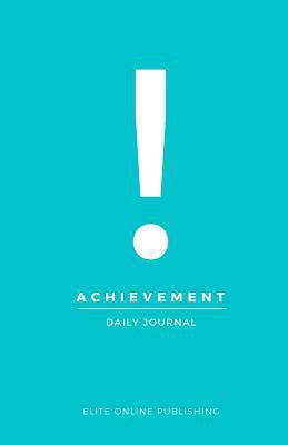 Achievement Daily Journal: Blank Journal or Dia... 1536990280 Book Cover