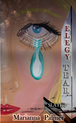 Elegy Tear: Slate 5 B0F5MG7J6S Book Cover