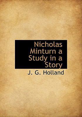 Nicholas Minturn a Study in a Story 1113846429 Book Cover