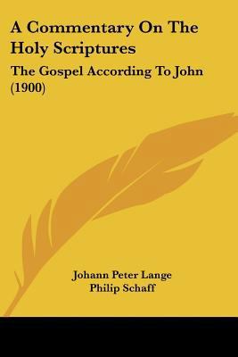 A Commentary On The Holy Scriptures: The Gospel... 1120112605 Book Cover