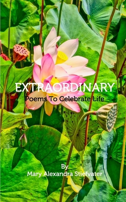 Extraordinary: Poems To Celebrate Life            Book Cover