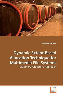 Dynamic Extent-Based Allocation Technique for M... 3639154827 Book Cover