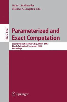 Parameterized and Exact Computation: Second Int... 3540390987 Book Cover