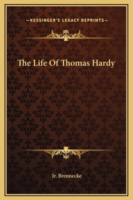 The Life Of Thomas Hardy 1169316662 Book Cover