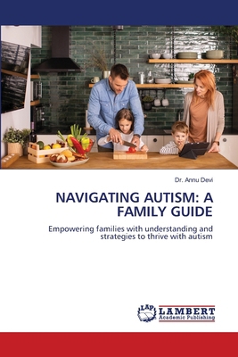 Navigating Autism: A Family Guide 6209562167 Book Cover