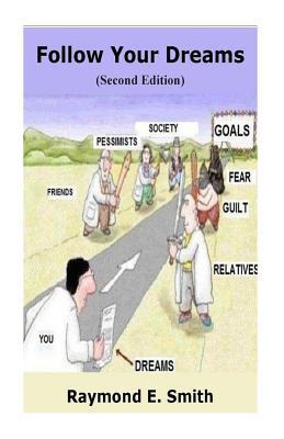 Follow Your Dream (Second Edtion) 1508650853 Book Cover
