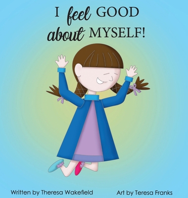 I Feel Good about Myself 0645889423 Book Cover