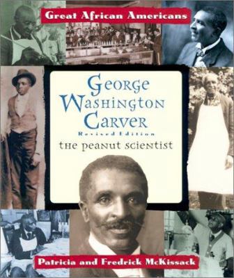 George Washington Carver: The Peanut Scientist 0766017001 Book Cover