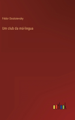 Um club da má-lingua [Portuguese] 3368003593 Book Cover