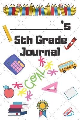 5th Grade Journal: 5th Grade Student School Gra... 1697440983 Book Cover
