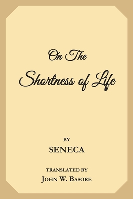 On the Shortness of Life: Life is Long if You K... 1977698441 Book Cover