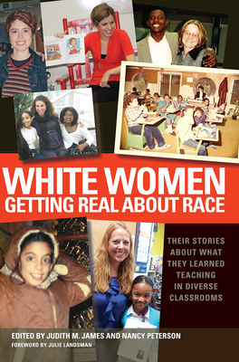 White Women Getting Real About Race: Their Stor... 157922458X Book Cover
