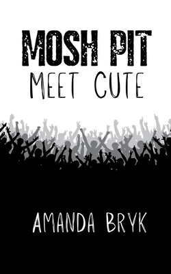 Mosh Pit Meet Cute 1962608042 Book Cover