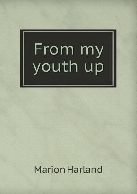 From My Youth Up 5518442211 Book Cover