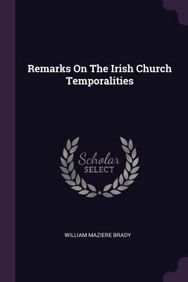 Remarks On The Irish Church Temporalities 1378468457 Book Cover