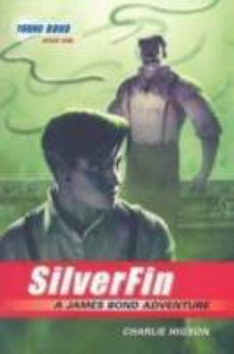 The Young Bond Series, Book One: SilverFin (A J... 1423122623 Book Cover
