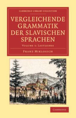 Vergleichende Grammatik Der Slavischen Sprachen [German] 1108080553 Book Cover