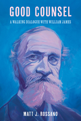 Good Counsel: A Walking Dialogue with William J... 1538192004 Book Cover