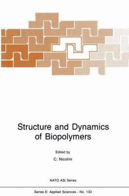 Structure and Dynamics of Biopolymers 9024735270 Book Cover