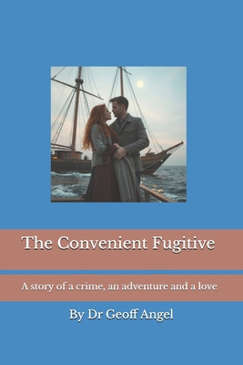 The Convenient Fugitive B0GXRTRW6Y Book Cover