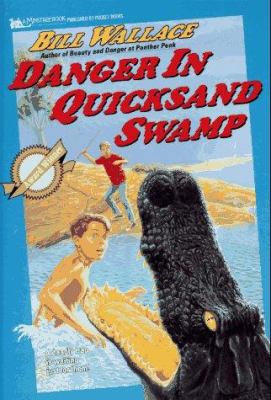 Danger in Quicksand Swamp: Danger in Quicksand ... 0671708988 Book Cover